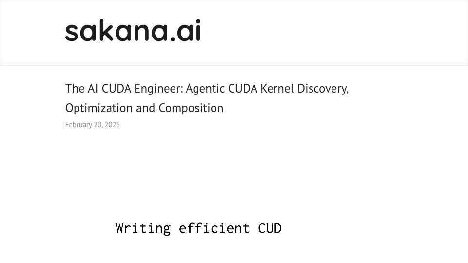 Screenshot of sakana.ai: AI CUDA Engineer: Agentic CUDA Kernel Discovery, Optimization and Composition