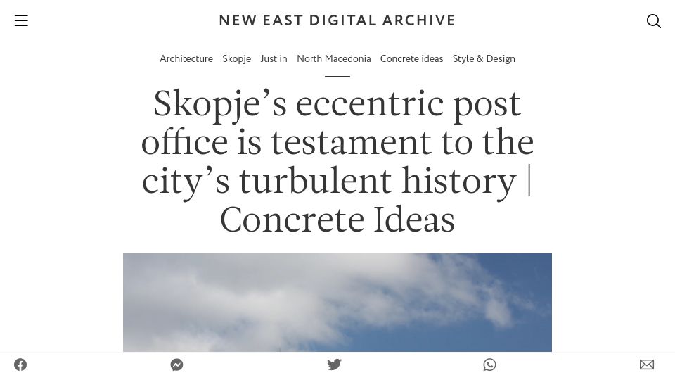 Screenshot of new-east-archive.org: Skopje’s eccentric post office (2021)
