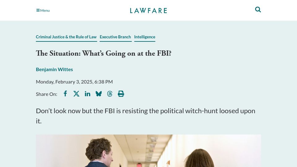 Screenshot of lawfaremedia.org: What's Going on at the FBI?