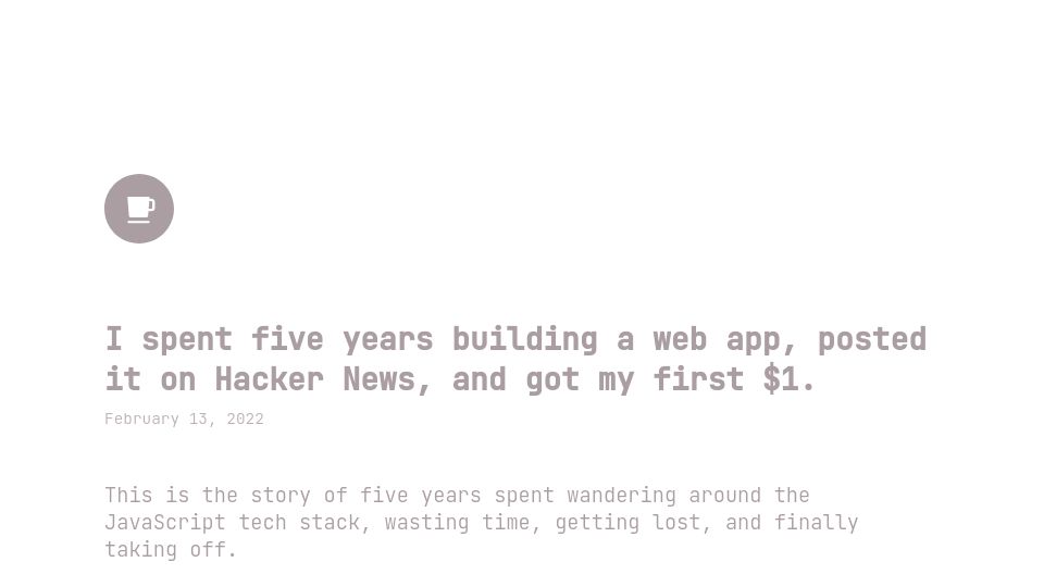 Screenshot of codingcafe.jp: I spent five years building a webapp and got my first $1 (2022)