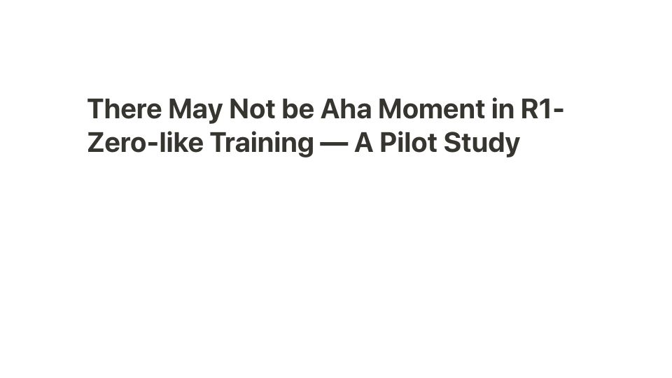 Screenshot of oatllm.notion.site: There may not be aha moment in R1-Zero-like training