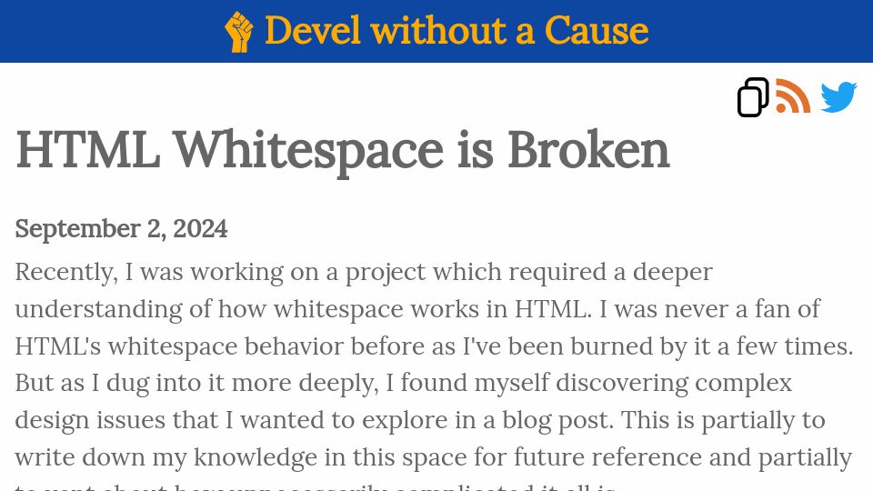 Screenshot of blog.dwac.dev: HTML whitespace is broken (2024)