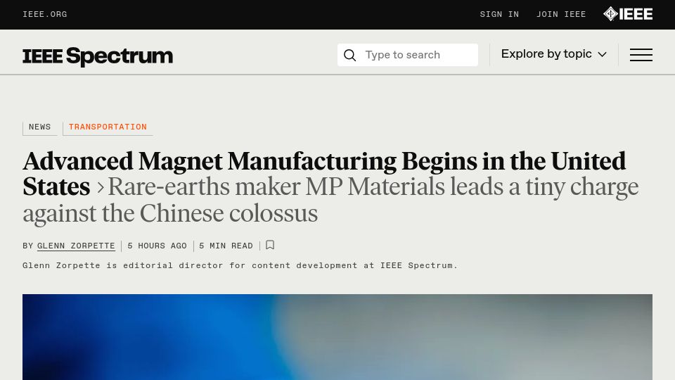 Screenshot of spectrum.ieee.org: Advanced Magnet Manufacturing Begins in the United States