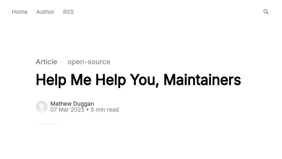 Screenshot of matduggan.com: Help Me Help You, Maintainers