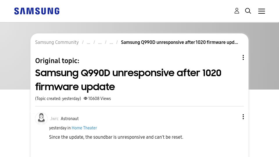 Screenshot of us.community.samsung.com: Samsung Q990D unresponsive after 1020 firmware update