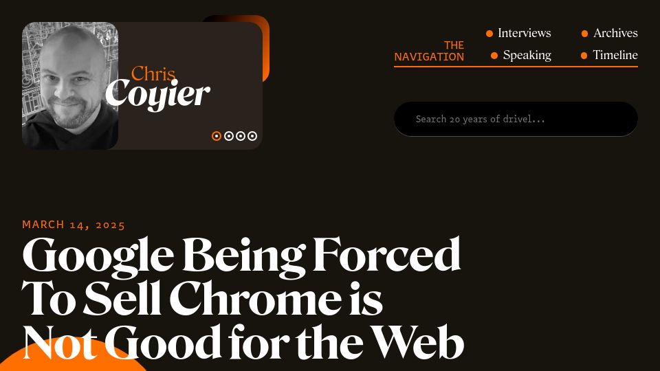 Screenshot of chriscoyier.net: Google Being Forced to Sell Chrome Is Not Good for the Web