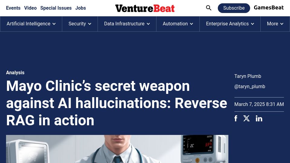 Screenshot of venturebeat.com: Mayo Clinic's secret weapon against AI hallucinations: Reverse RAG in action