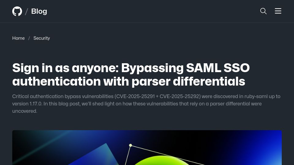 Screenshot of github.blog: Sign in as anyone: Bypassing SAML SSO authentication with parser differentials