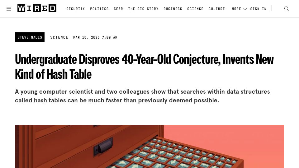 Screenshot of wired.com: Undergraduate Disproves 40-Year-Old Conjecture, Invents New Kind of Hash Table