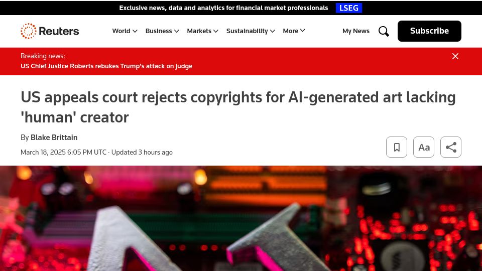 Screenshot of reuters.com: US appeals court rules AI generated art cannot be copyrighted