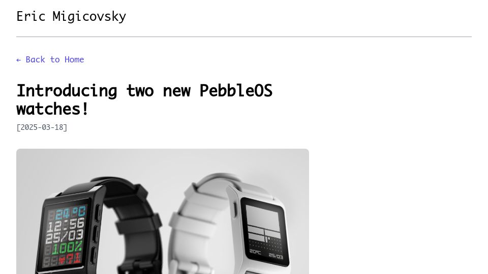Screenshot of ericmigi.com: Two new PebbleOS watches