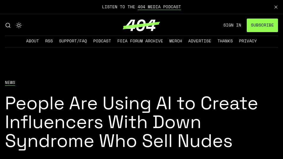 Screenshot of 404media.co: People Are Using AI to Create Influencers with Down Syndrome Who Sell Nudes
