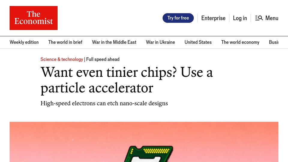 Screenshot of economist.com: Want even tinier chips? Use a particle accelerator