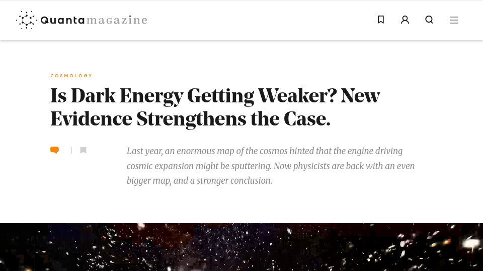 Screenshot of quantamagazine.org: Is Dark Energy Getting Weaker? New Evidence Strengthens the Case