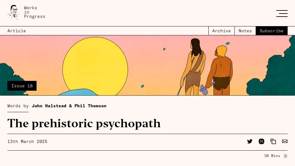 Screenshot of worksinprogress.co: The Prehistoric Psychopath