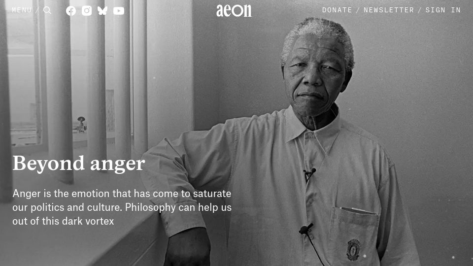 Screenshot of aeon.co: There's no emotion we ought to think harder about than anger