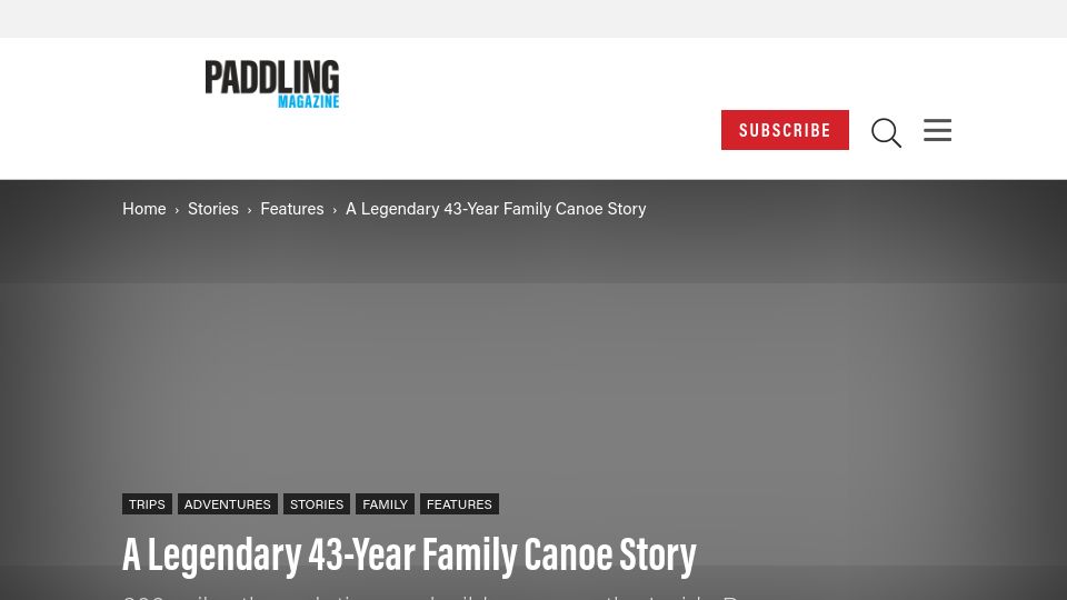 Screenshot of paddlingmag.com: 43-year-old Family Canoe Trip