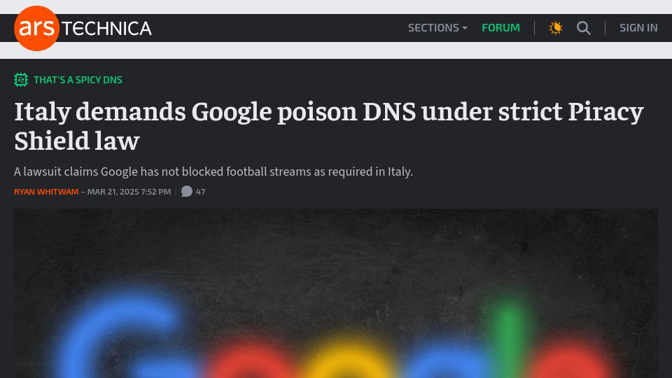 Screenshot of arstechnica.com: Italy demands Google poison DNS under strict Piracy Shield law