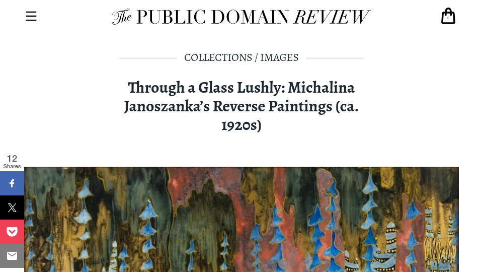 Screenshot of publicdomainreview.org: Through a Glass Lushly: Michalina Janoszanka's Reverse Paintings (Ca. 1920s)