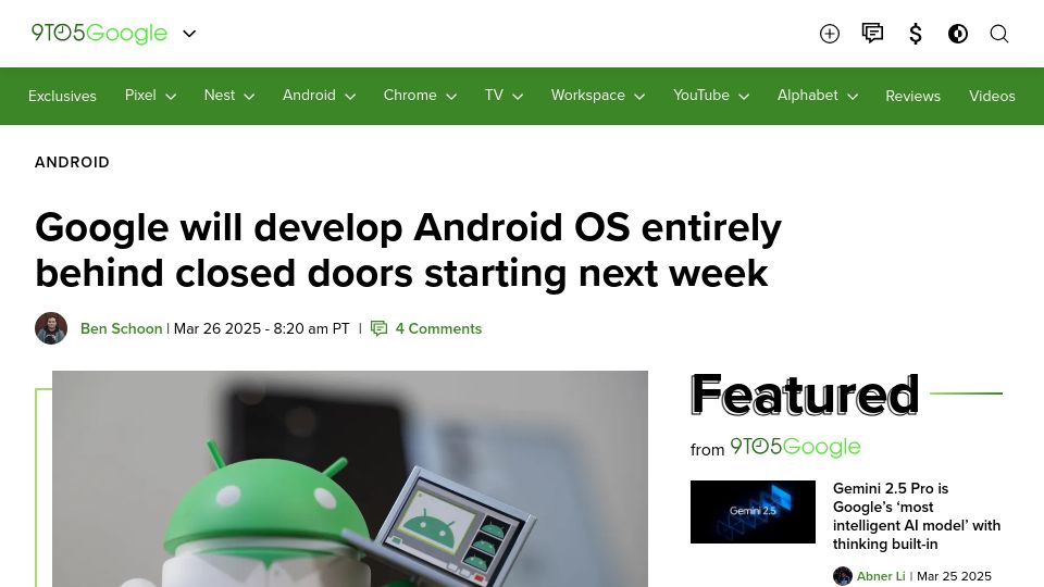 Screenshot of 9to5google.com: Google will develop Android OS behind closed doors starting next week