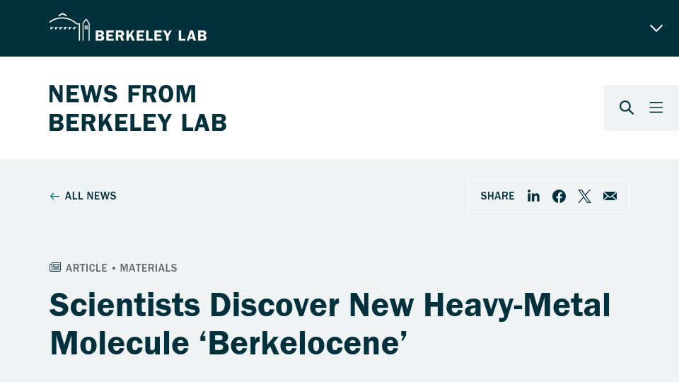 Screenshot of newscenter.lbl.gov: Scientists Discover New Heavy-Metal Molecule 'Berkelocene'