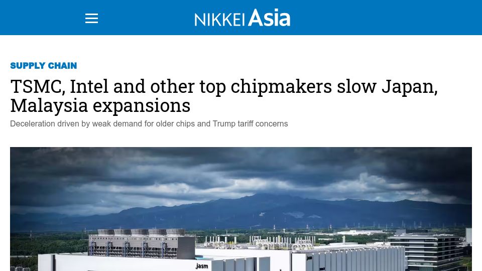 Screenshot of asia.nikkei.com: TSMC, Intel and other top chipmakers slow Japan, Malaysia expansions