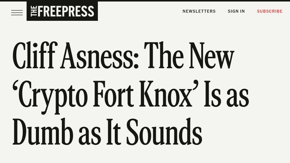 Screenshot of thefp.com: Cliff Asness: The New 'Crypto Fort Knox' Is as Dumb as It Sounds