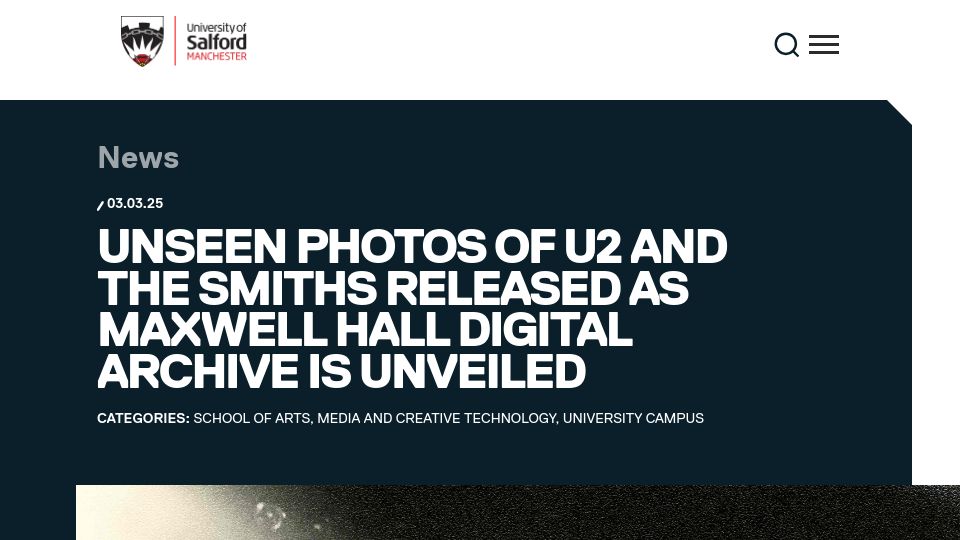 Screenshot of salford.ac.uk: Unseen photos of U2 and The Smiths released as Maxwell Hall Archive is unveiled