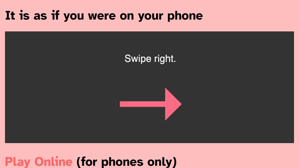 Screenshot of pippinbarr.com: It is as if you were on your phone