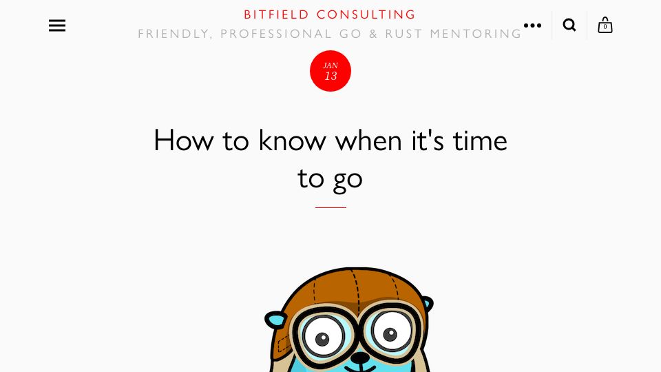 Screenshot of bitfieldconsulting.com: How to know when it's time to go