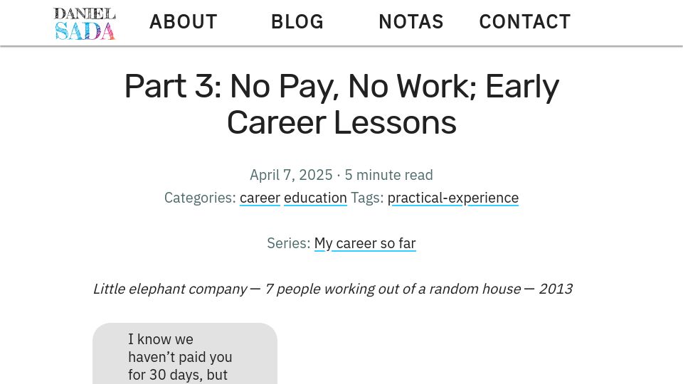 Screenshot of danielsada.tech: No Pay, No Work; Early Career Lessons