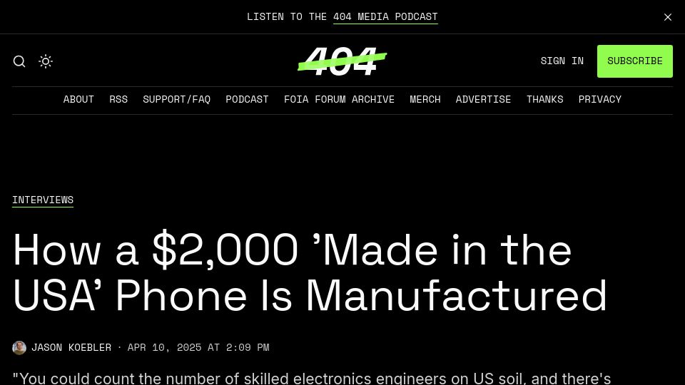 Screenshot of 404media.co: How a $2k 'Made in the USA' Phone Is Manufactured