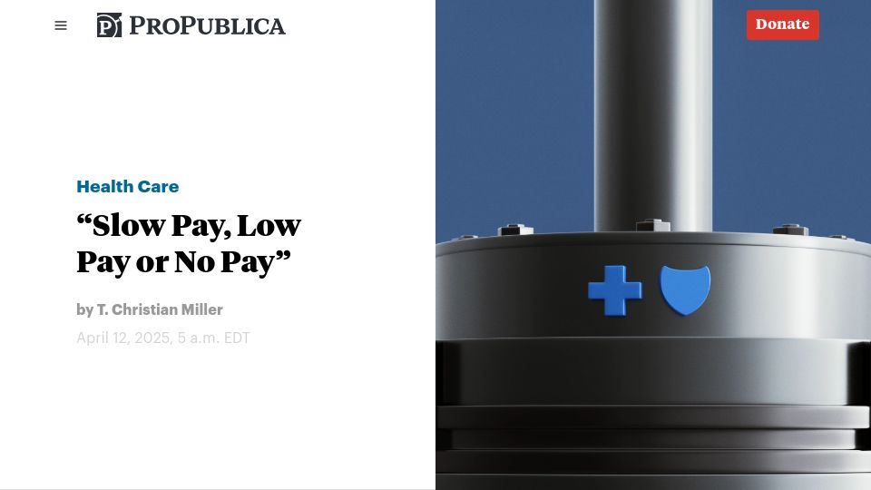 Screenshot of propublica.org: "Slow Pay, Low Pay or No Pay": Blue Cross Approved Surgeries Then Refused to Pay