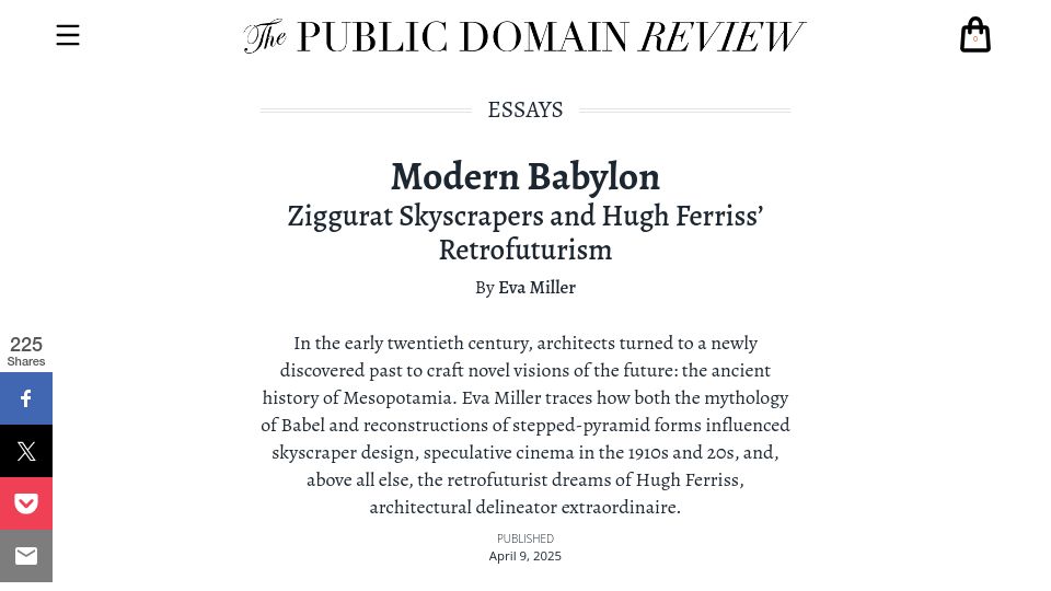 Screenshot of publicdomainreview.org: Modern Babylon: Ziggurat Skyscrapers and Hugh Ferriss' Retrofuturism
