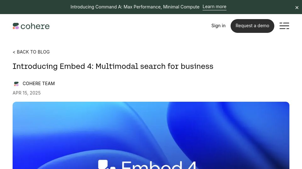 Screenshot of cohere.com: Cohere Launches Embed 4