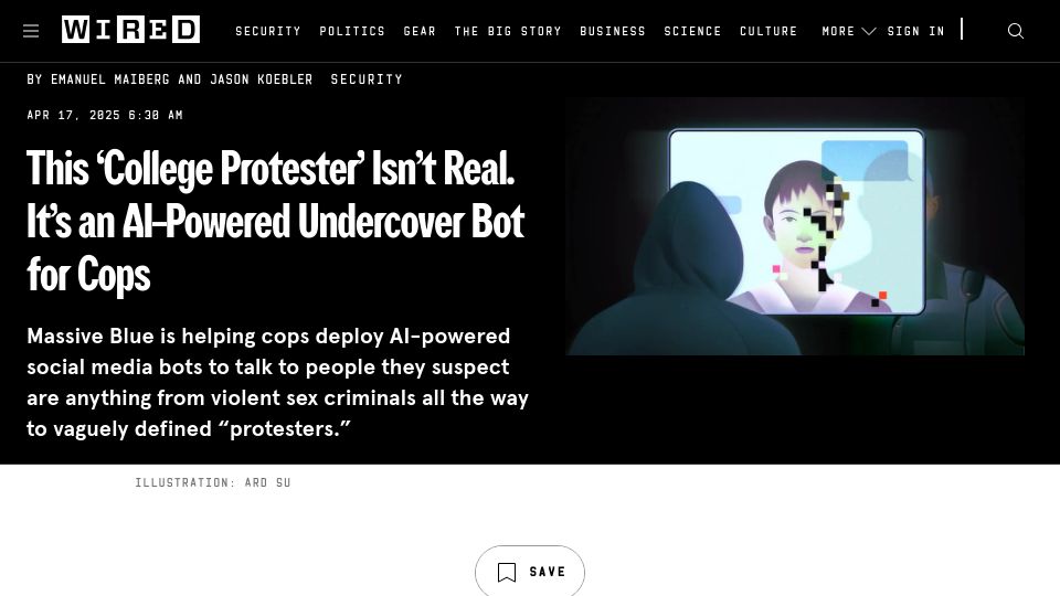 Screenshot of wired.com: This 'College Protester' Isn't Real. It's an AI-Powered Undercover Bot for Cops