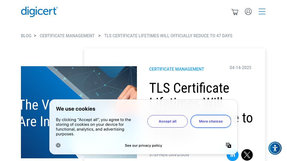 Screenshot of digicert.com: TLS certificate lifetimes will officially reduce to 47 days