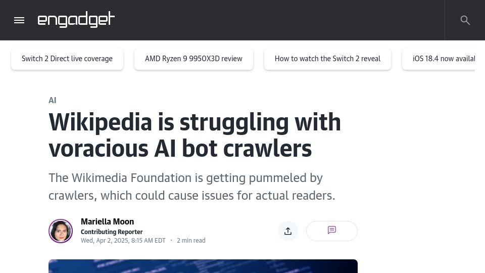 Screenshot of engadget.com: Wikipedia is struggling with voracious AI bot crawlers