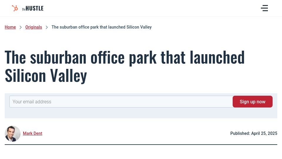 Screenshot of thehustle.co: The suburban office park that launched Silicon Valley