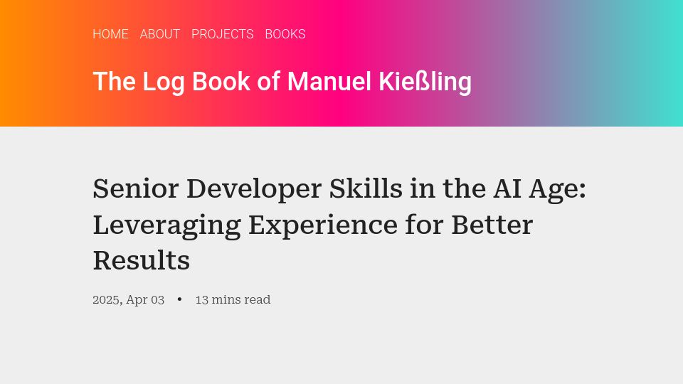 Screenshot of manuel.kiessling.net: Senior Developer Skills in the AI Age