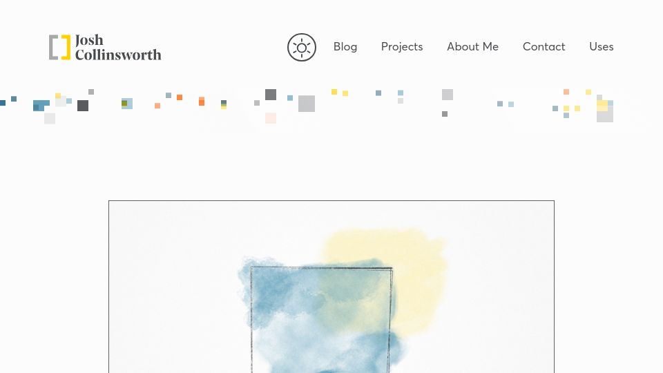 Screenshot of joshcollinsworth.com: The blissful Zen of a good side project