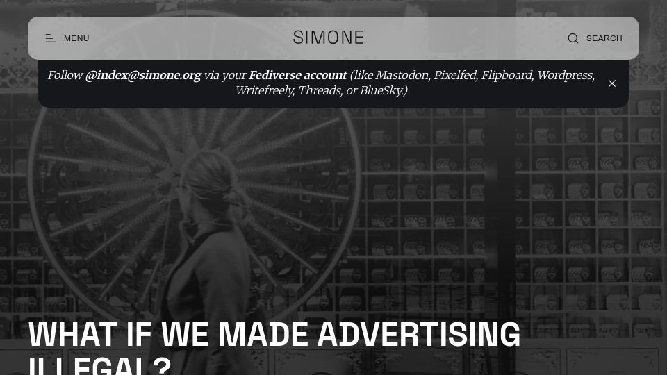 Screenshot of simone.org: What if we made advertising illegal?