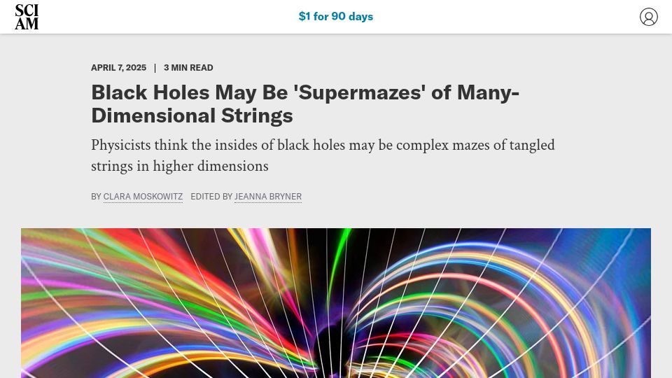 Screenshot of scientificamerican.com: String Theorists Say Black Holes Are Multidimensional String 'Supermazes'