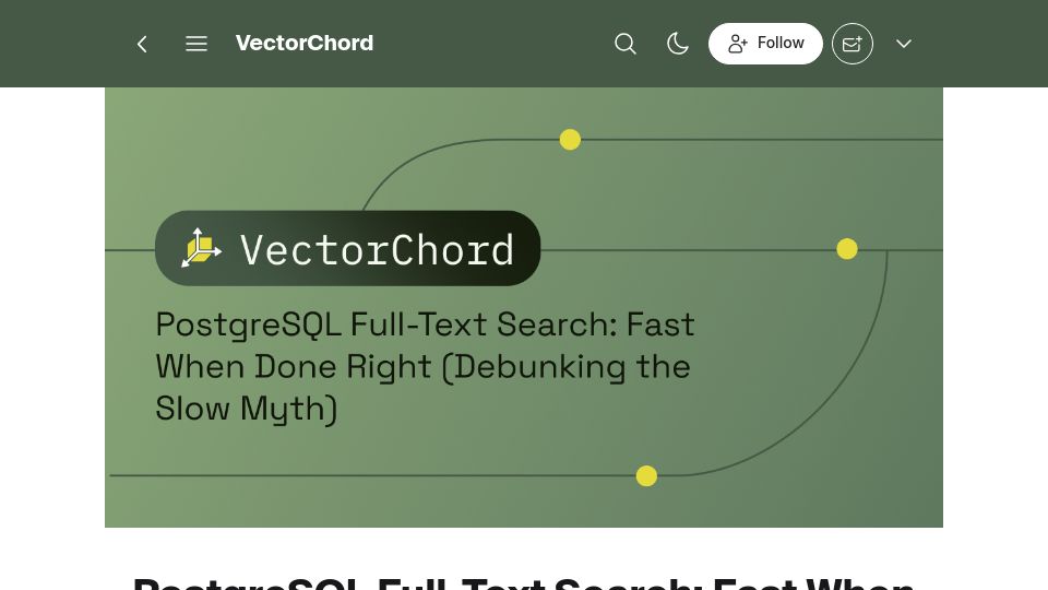 Screenshot of blog.vectorchord.ai: PostgreSQL Full-Text Search: Fast When Done Right (Debunking the Slow Myth)