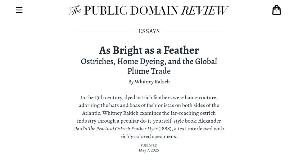 Screenshot of publicdomainreview.org: As Bright as a Feather: Ostriches, Home Dyeing, and the Global Plume Trade