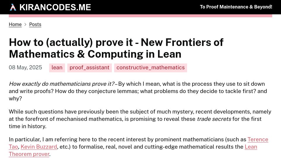 Screenshot of kirancodes.me: How to (actually) prove it – New Frontiers of Mathematics and Computing in Lean