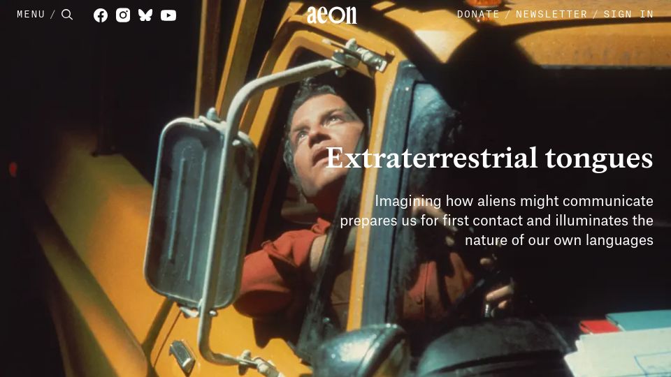 Screenshot of aeon.co: Why alien languages could be far stranger than we imagine Essays