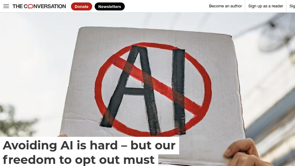 Screenshot of theconversation.com: Avoiding AI is hard – but our freedom to opt out must be protected