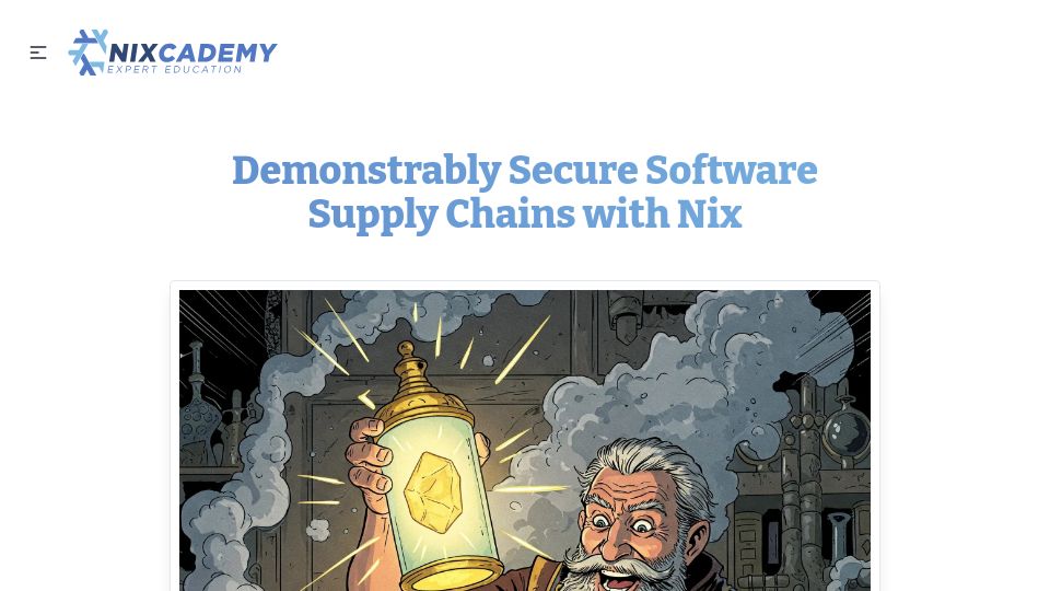 Screenshot of nixcademy.com: Demonstrably Secure Software Supply Chains with Nix