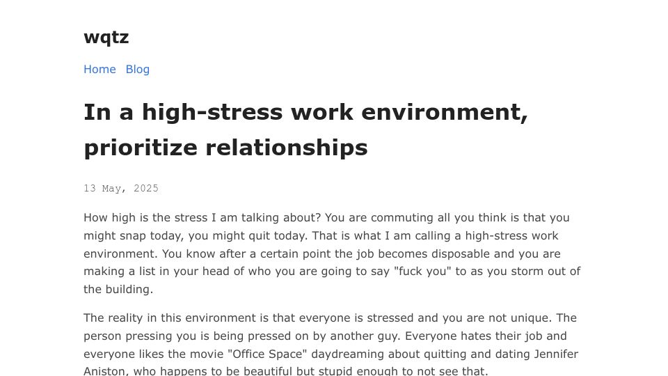 Screenshot of wqtz.bearblog.dev: In a high-stress work environment, prioritize relationships